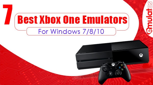 Best Xbox One Emulators for Windows