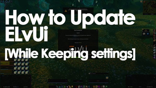 installing elvui update without losing settings